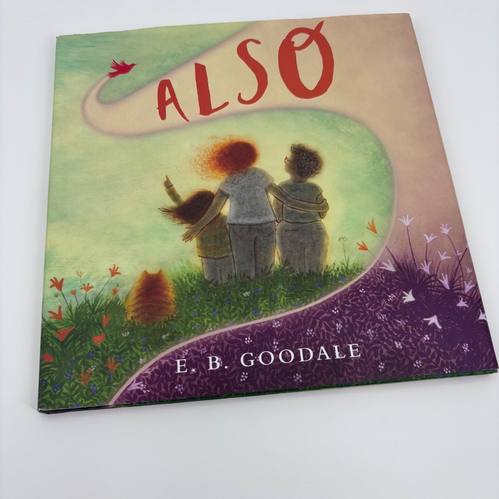Also by E.B. Goodale Hardcover Children's Picture Book Kids Storybook Read Aloud